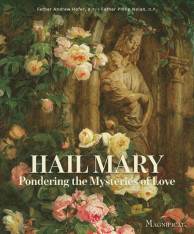 Hail Mary: Pondering the Mysteries of Love (Hardcover)
